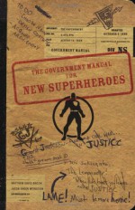 The Government Manual for New Superheroes - Matthew David Brozik