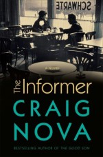 The Informer: A Novel - Craig Nova