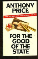 For The Good Of The State - Anthony Price