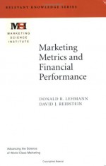 Marketing Metrics and Financial Performance - Donald R. Lehmann, David J. Reibstein