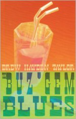 The Buz'Gem Blues - Drew Hayden Taylor