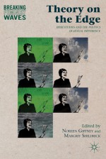 Theory on the Edge: Irish Studies and the Politics of Sexual Difference (Breaking Feminist Waves) - Noreen Giffney, Margrit Shildrick