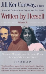 Written by Herself: Volume 2: Women's Memoirs From Britain, Africa, Asia and the United States - Jill Ker Conway