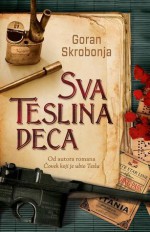 Sva Teslina deca - Goran Skrobonja, Igor Kordey