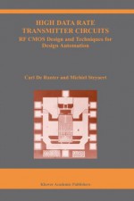 High Data Rate Transmitter Circuits: RF CMOS Design and Techniques for Design Automation - C.J. de Ranter, Michiel Steyaert