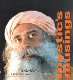 Mystic's Musings - Sadhguru