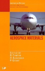 Aerospace Materials (Series in Material Science and Engineering) - Brian Cantor