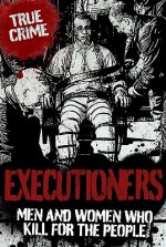 Executioners - Phil Clarke, Liz Hardy, Anne Williams