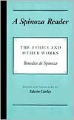 A Spinoza Reader: The Ethics and Other Works - Baruch Spinoza, Edwin M. Curley