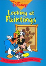 Disney- Looking at Paintings: An Introduction to Art for Young People - Erika Langmuir