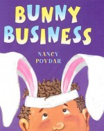 Bunny Business - Nancy Poydar