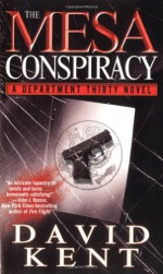 The Mesa Conspiracy: A Department Thirty Novel (Department Thirty) - David Kent