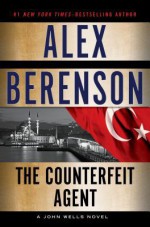 The Counterfeit Agent - Alex Berenson