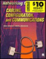 Networking the Desktop: Cabling, Configuration, and Communications - Deni Connor, Mark Anderson