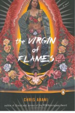 The Virgin of Flames - Chris Abani