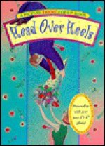 Head Over Heels: Picture Pop-Up Book - Peter S. Seymour, Emily Dodi, Dave Calver