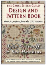 The Cross Stitch Guild Design and Pattern Book: With Over 50 Projects from the CSG Archive - Jane Greenoff, Sue Hawkins