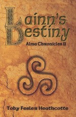 Lainn's Destiny: Alma Chronicles - Toby Heathcotte, Zanne Kennedy