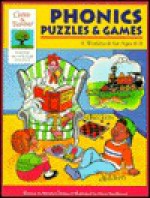 Phonics Puzzles & Games: A Workbook For Ages 6 8 (Gifted & Talented) - Martha Cheney