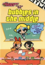 Bubbles in the Middle - Aaron Rosenberg, Christopher Cook