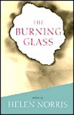 The Burning Glass: Stories - Helen Norris