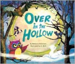 Over in the Hollow - Rebecca Dickinson, S.britt, Stephan Britt
