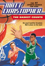 The Basket Counts - Matt Christopher, Karen Meyer Swearingen