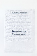 Babylonian Horoscopes (Transactions of the American Philosophical Society) (Transactions of the American Philosophical Society) - Francesca Rochberg