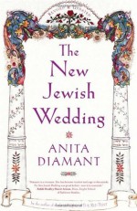 New Jewish Wedding, Revised - Anita Diamant