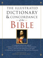 The Illustrated Dictionary & Concordance of the Bible, New Revised Edition - Geoffrey Wigoder