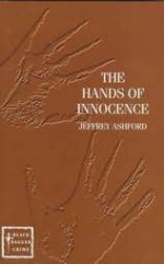 The Hands of Innocence - Jeffrey Ashford