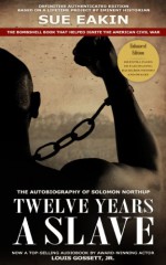 Twelve Years a Slave - Solomon Northup