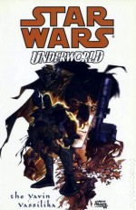 Star Wars: Underworld - The Yavin Vassilika - Mike Kennedy, Carlos Meglia