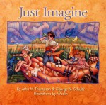 Just Imagine - John M. Thompson