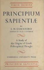 Principium Sapientiae: The Origins of Greek Philosophical Thought - Francis MacDonald Cornford, W.K.C. Guthrie