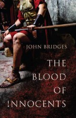 The Blood of Innocents - John Bridges