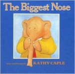 The Biggest Nose - Kathy Caple