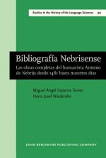 Bibliografia Nebrisense - Miguel Esparza-Torres, Hans J. Niederehe, Miguel Angel