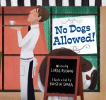 No Dogs Allowed! - Linda Ashman, Kristin Sorra