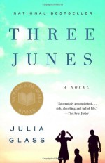 Three Junes - Julia Glass