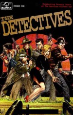 The Detectives: Celebrating Seventy Years of the American Private Eye - Christopher Mills, Nick Alascia, Terry Beatty, Max Allan Collins, Nicola Cuti, Mike W. Barr, Adam Hughes, Joe Staton