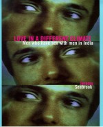 Love in a Different Climate: Men Who Have Sex with Men in India - Jeremy Seabrook