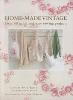 Home-Made Vintage - Christina Strutt, Lucinda Symons