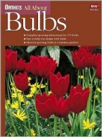 Ortho's All About Bulbs (Ortho's All About Gardening) - Alvin Horton