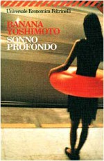 Sonno profondo - Banana Yoshimoto, Giorgio Amitrano, Alessandro Giovanni Gerevini