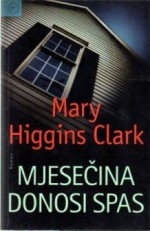 Mjesečina donosi spas - Mary Higgins Clark, Merima Nikočević