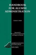 Handbook for Alumni Administration - Charles Harper Webb