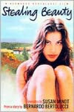 Stealing Beauty - Susan Minot, Bernardo Bertolucci