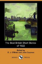 The Best British Short Stories of 1922 - Edward O'Brien, John Cournos