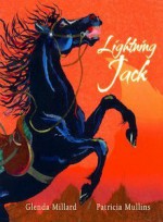 Lightning Jack - Glenda Millard, Patricia Mullins